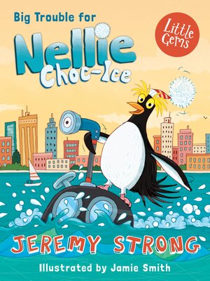 Big Trouble for Nellie Choc-Ice - ebook